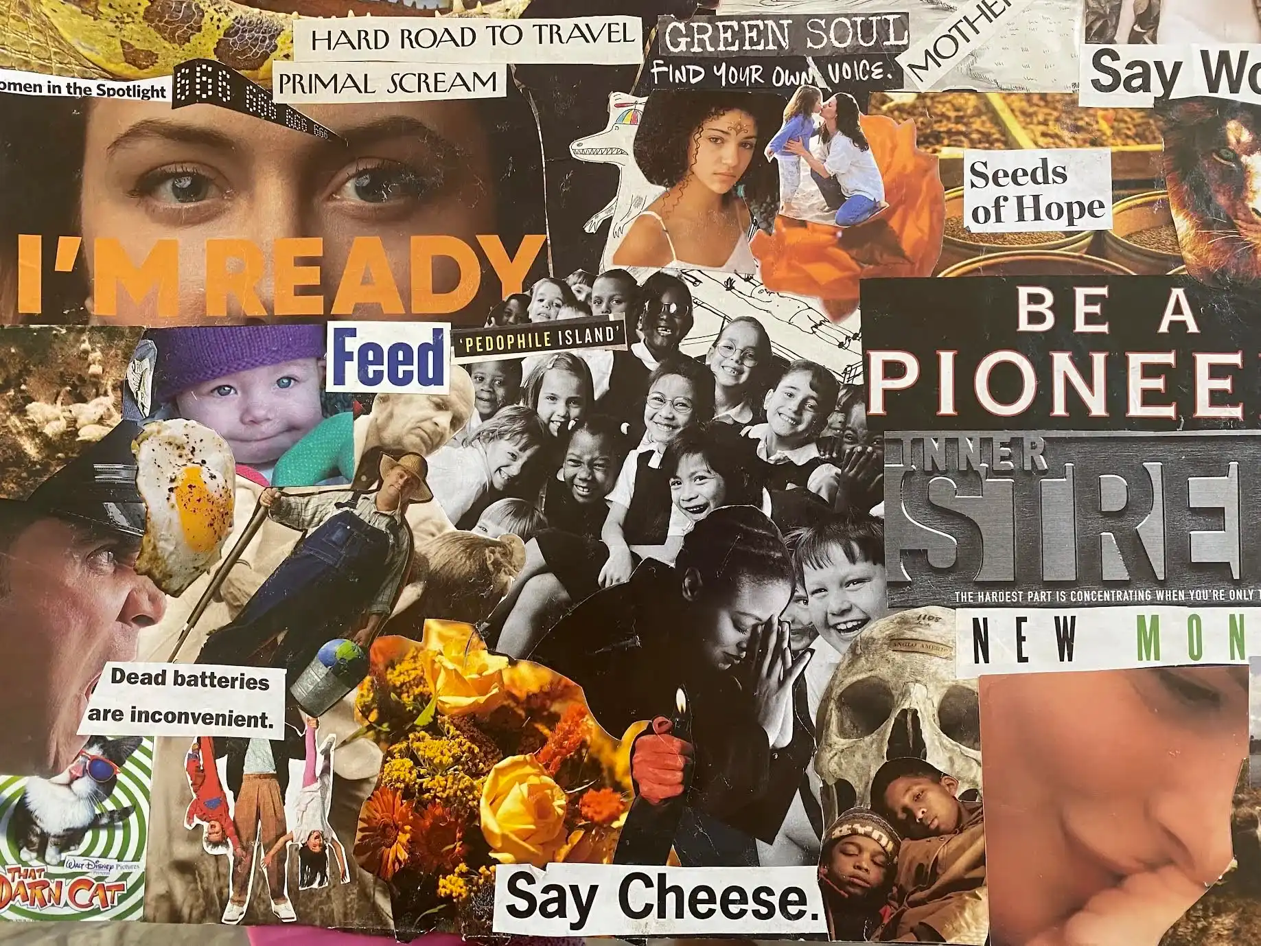 Dense collage of magazine cutouts, including the phrases “I’m ready”, “Be a pioneer” and “Say cheese.”